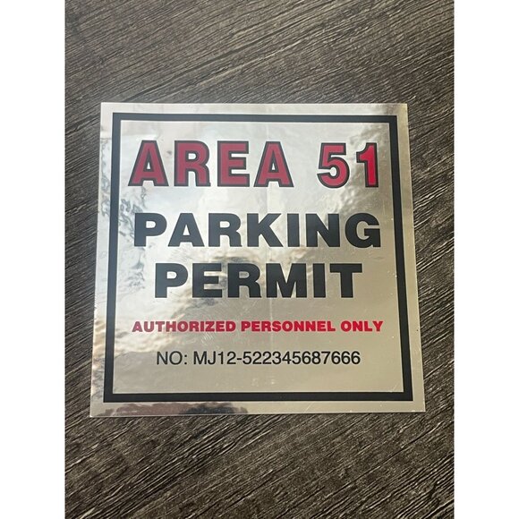 Area 51 Parking Permit sticker bumper window decal Authorized Personnel Only - Picture 2 of 6
